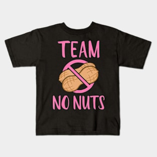 Team No Nuts Girl" Gender Reveal Party Kids T-Shirt